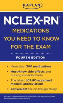 Paperback Kaplan Nclex-RN Medications You Need to Know for the Exam Book