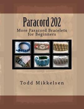 Paperback Paracord 202: More Paracord Bracelets for Beginners Book