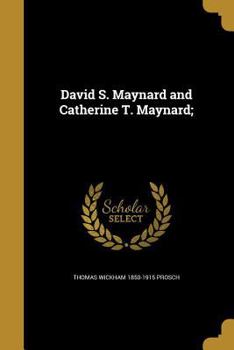 Paperback David S. Maynard and Catherine T. Maynard; Book