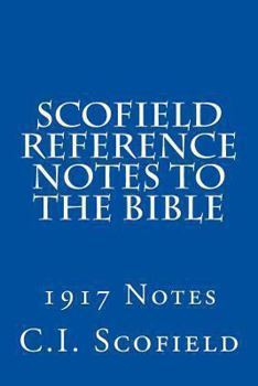 Paperback Scofield Reference Notes to the Bible: 1917 Notes Book