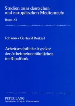 Paperback Arbeitsrechtliche Aspekte der Arbeitnehmeraehnlichen im Rundfunk [German] Book