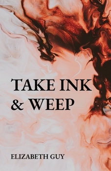 Paperback Take Ink & Weep Book