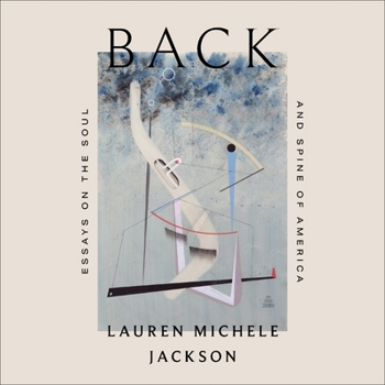 Back: Essays on the Soul and Spine of America
