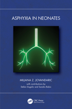 Hardcover Asphyxia in Neonates Book