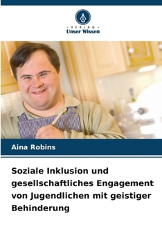 Paperback Soziale Inklusion und gesellschaftliches Engagement von Jugendlichen mit geistiger Behinderung [German] Book