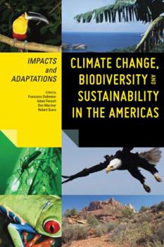 Hardcover Climate Change, Biodiversity, and Sustainability in the Americas: A Reader on Value Theory, Aesthetics, Community, Culture, Race, and Education Book