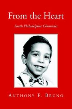 Paperback From the Heart: South Philadelphia Chronicles Book