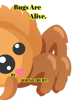 Hardcover Bugs Are Alive. Book