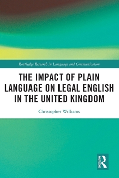 Paperback The Impact of Plain Language on Legal English in the United Kingdom Book