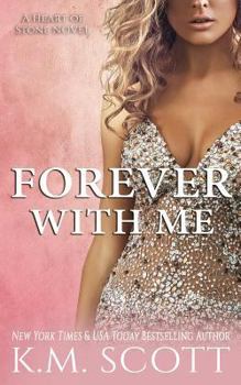 Paperback Forever with Me (Heart of Stone #7) Book