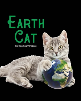 Paperback Earth Cat - Composition Notebook: College Ruled - 110 pages - 55 sheets - 8" x 10" Book