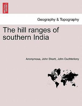 Paperback The Hill Ranges of Southern India. Part III Book