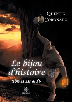 Paperback Le bijou d'histoire: Tomes III - IV [French] Book