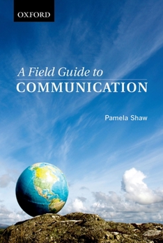 Paperback Field Guide to Communication: For Students in the Humanities and Social Sciences Book