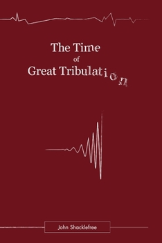 Paperback The Time of Great Tribulation Book