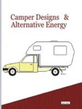 Paperback Camper Designs and Alternative Energy Book