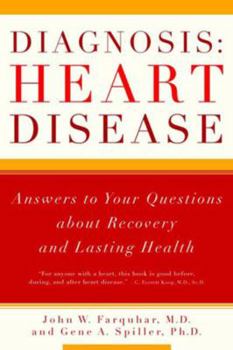Paperback Diagnosis: Heart Disease: Answers to Your Questions about Recovery and Lasting Health Book