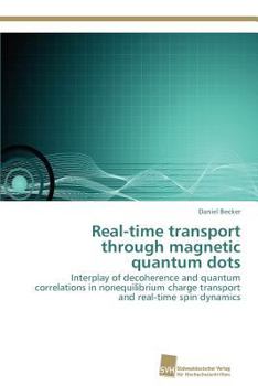 Paperback Real-time transport through magnetic quantum dots Book