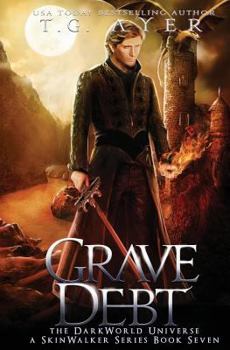 Paperback Grave Debt: A SkinWalker Novel #7: A DarkWorld Series Book