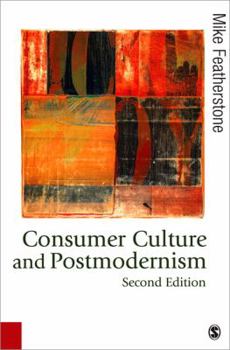 Paperback Consumer Culture and Postmodernism Book