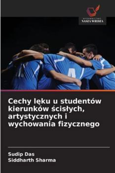 Paperback Cechy l&#281;ku u studentów kierunków &#347;cislych, artystycznych i wychowania fizycznego [Polish] Book
