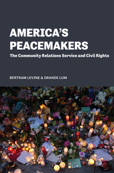 Hardcover America's Peacemakers: The Community Relations Service and Civil Rights Book