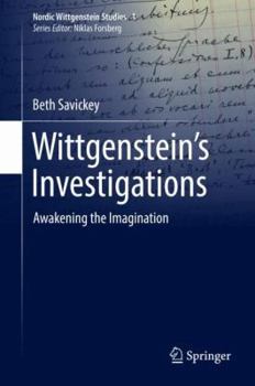 Hardcover Wittgenstein's Investigations: Awakening the Imagination Book