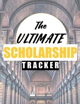 Paperback The Ultimate Scholarship Tracker Book