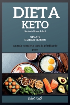 Paperback Dieta Keto: La gu?a completa para la p?rdida de peso [Spanish] Book