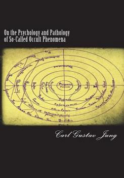 Paperback On the Psychology and Pathology of So-Called Occult Phenomena Book