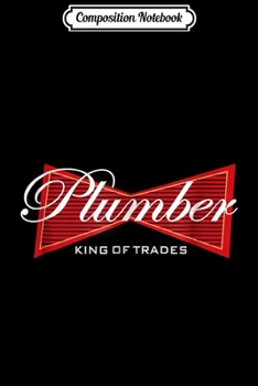 Composition Notebook: Funny Plumber The Wetter You Get The Faster I Come Plumbing  Journal/Notebook Blank Lined Ruled 6x9 100 Pages