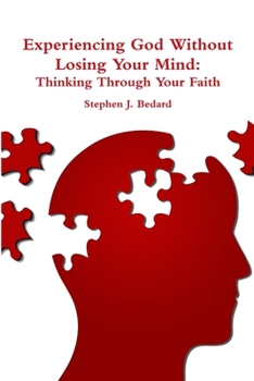 Paperback Experiencing God Without Losing Your Mind Book