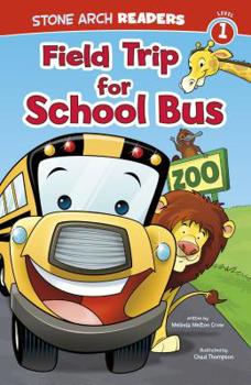 Hardcover Field Trip for School Bus Book