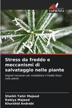 Paperback Stress da freddo e meccanismi di salvataggio nelle piante [Italian] Book