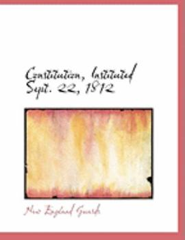Paperback Constitution, Instituted Sept. 22, 1812 [Large Print] Book