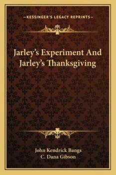 Paperback Jarley's Experiment And Jarley's Thanksgiving Book