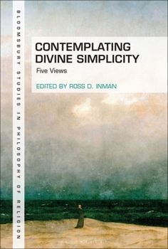 Hardcover Contemplating Divine Simplicity: Five Views Book