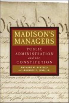 Paperback Madison's Managers: Public Administration and the Constitution Book