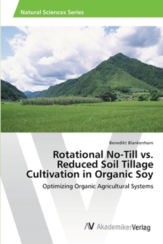 Paperback Rotational No-Till vs. Reduced Soil Tillage Cultivation in Organic Soy Book