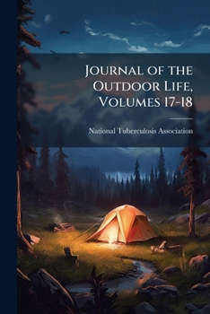 Paperback Journal of the Outdoor Life, Volumes 17-18 Book