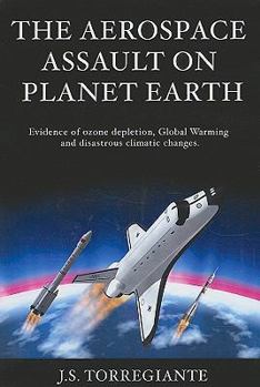 Paperback The Aerospace Assault on Planet Earth Book