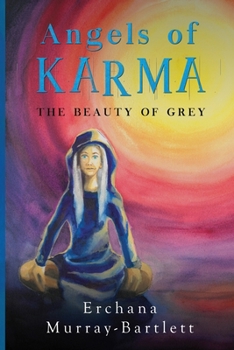 Paperback Angels of Karma - The Beauty of Grey Book