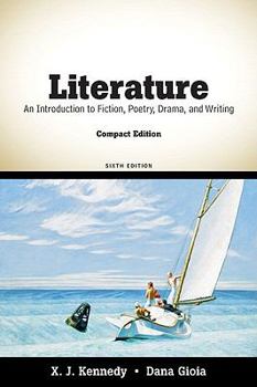 Paperback Literature: An Introduction to Fiction, Poetry, Drama, and Writing, Compact Edition (6th Edition) Book