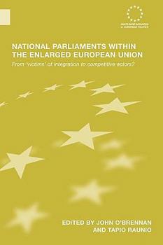 Paperback National Parliaments within the Enlarged European Union: From 'Victims' of Integration to Competitive Actors? Book
