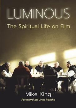 Paperback Luminous: The Spiritual Life on Film Book