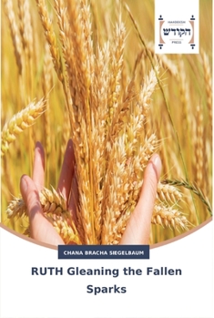 Paperback RUTH Gleaning the Fallen Sparks Book