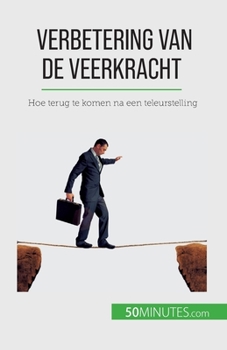 Paperback Verbetering van de veerkracht: Hoe terug te komen na een teleurstelling [Dutch] Book