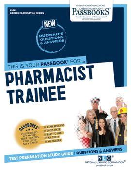 Paperback Pharmacist Trainee (C-649): Passbooks Study Guide Volume 649 Book