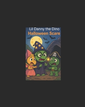 Paperback Lil Danny the Dino: Halloween Scare Book