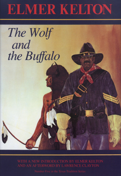 The Wolf and the Buffalo (Number Five in the Texas Tradition Series) - Book #25 of the Frontera